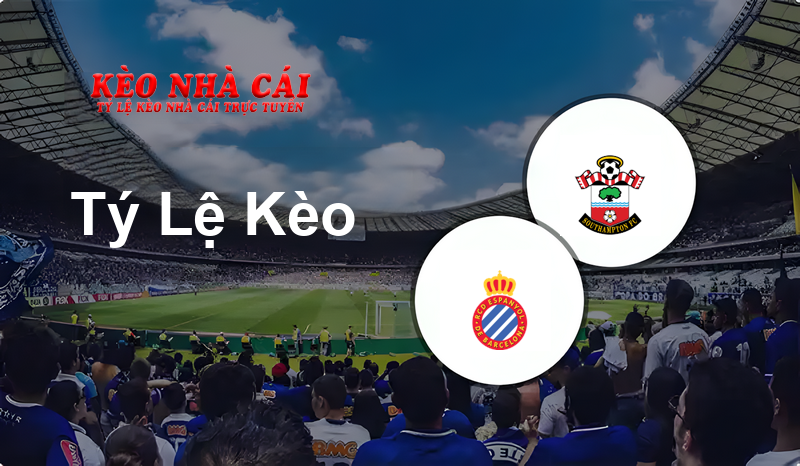 Espanyol vs Southampton prediction, odds, lineups, h2h results and betting tips, statistics, odds and prediction - Kèo Nhà Cái