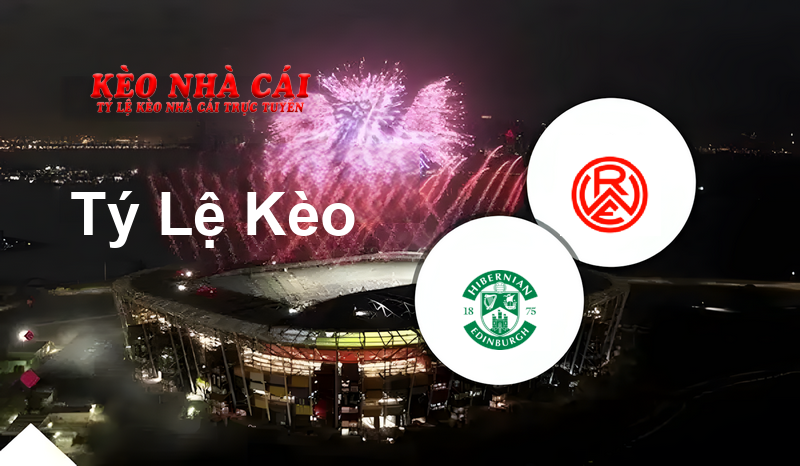 Hibernian vs Rot-Weiß Essen prediction, odds, lineups, h2h results and betting tips, statistics, odds and prediction - Kèo Nhà Cái