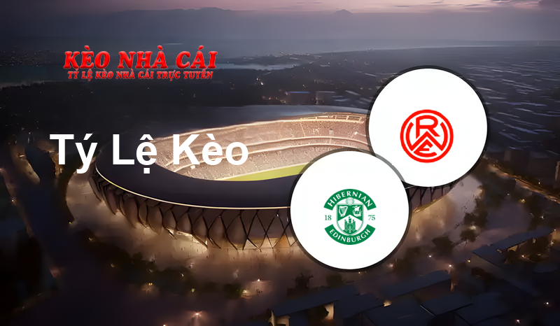 Hibernian vs Rot-Weiß Essen prediction, odds, lineups, h2h results and betting tips, statistics, odds and prediction - Kèo Nhà Cái