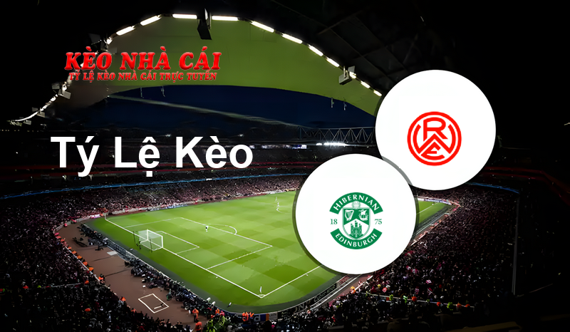 Hibernian vs Rot-Weiß Essen prediction, odds, lineups, h2h results and betting tips, statistics, odds and prediction - Kèo Nhà Cái