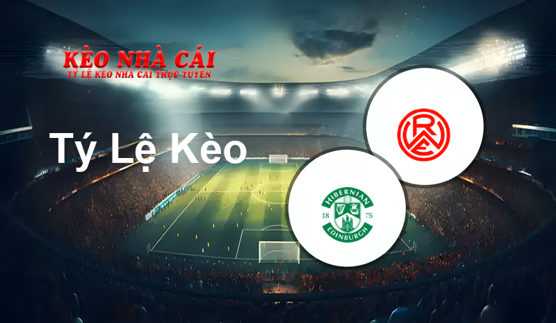 Hibernian vs Rot-Weiß Essen prediction, odds, lineups, h2h results and betting tips, statistics, odds and prediction - Kèo Nhà Cái