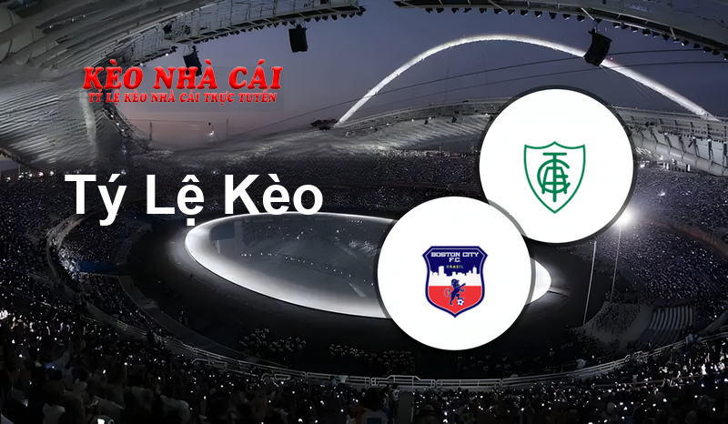 Boston City U20 vs América Mineiro U20 prediction, odds, lineups, h2h results and betting tips, statistics, odds and prediction - Kèo Nhà Cái