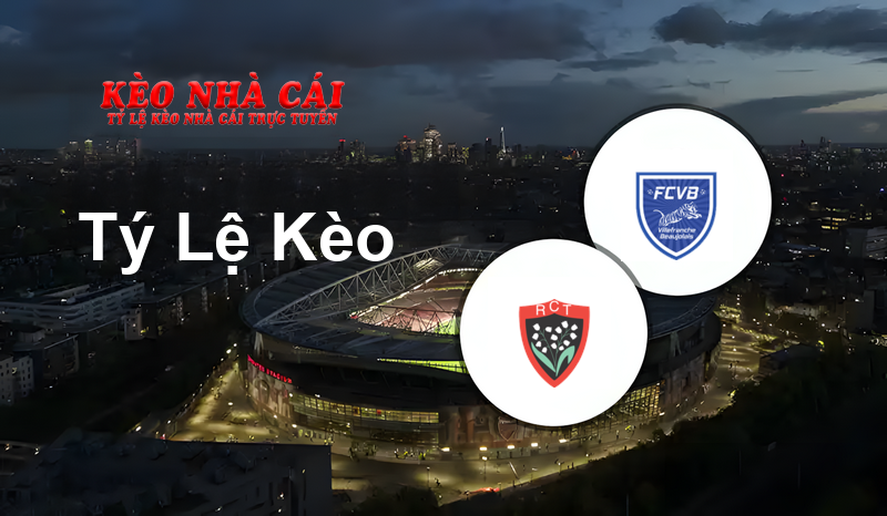 Toulon vs Villefranche prediction, odds, lineups, h2h results and betting tips, statistics, odds and prediction - Kèo Nhà Cái