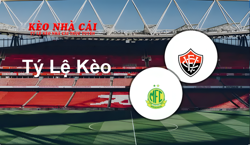 Mirassol vs Vitoria prediction, odds, lineups, h2h results and betting tips, statistics, odds and prediction - Kèo Nhà Cái