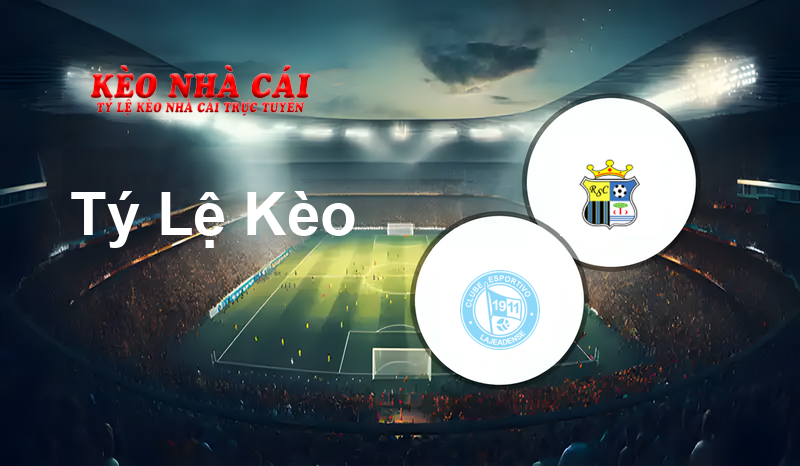 Lajeadense vs Real prediction, odds, lineups, h2h results and betting tips, statistics, odds and prediction - Kèo Nhà Cái