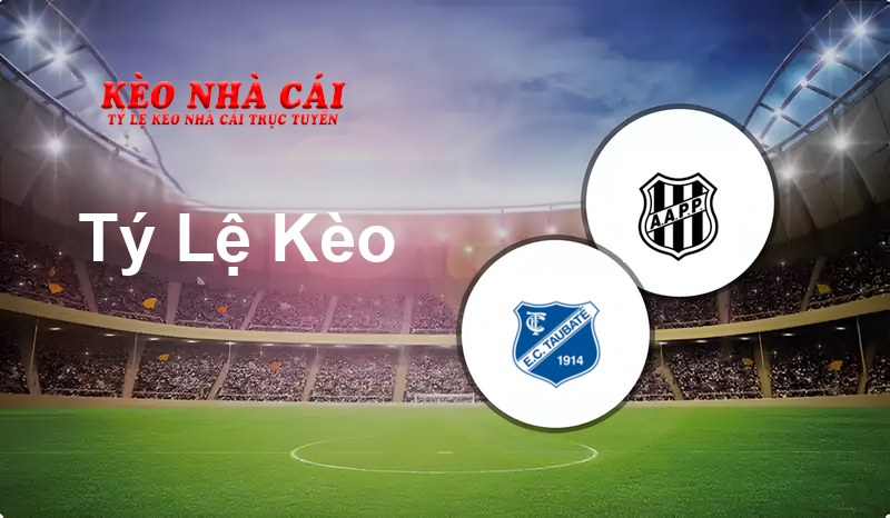 Taubaté U20 vs Ponte Preta U20 prediction, odds, lineups, h2h results and betting tips, statistics, odds and prediction - Kèo Nhà Cái