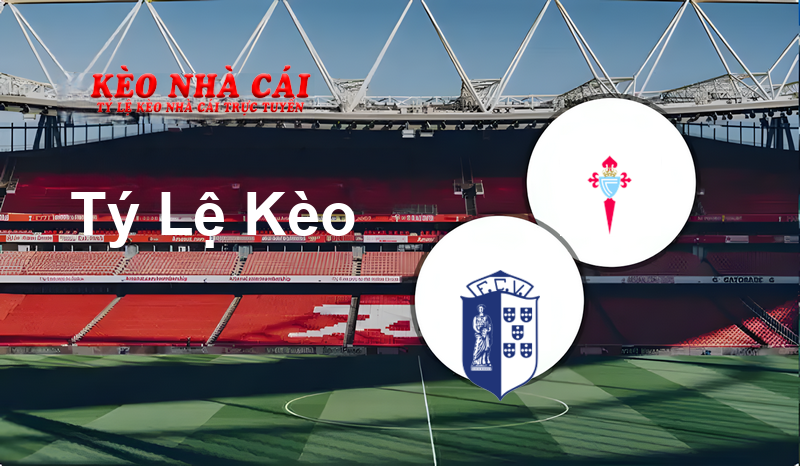 Vizela vs Celta de Vigo II prediction, odds, lineups, h2h results and betting tips, statistics, odds and prediction - Kèo Nhà Cái