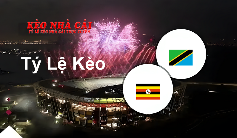 Uganda vs Tanzania prediction, odds, lineups, h2h results and betting tips, statistics, odds and prediction - Kèo Nhà Cái