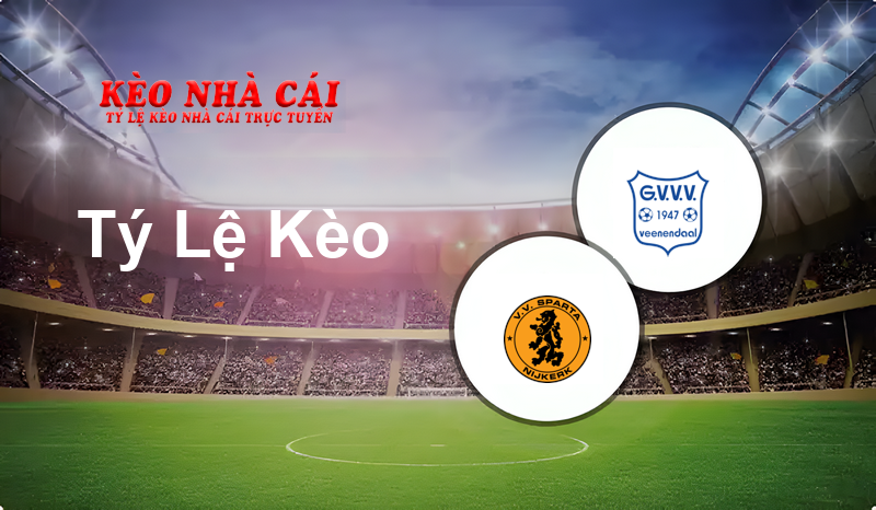 Sparta Nijkerk vs GVVV Veenendaal prediction, odds, lineups, h2h results and betting tips, statistics, odds and prediction - Kèo Nhà Cái