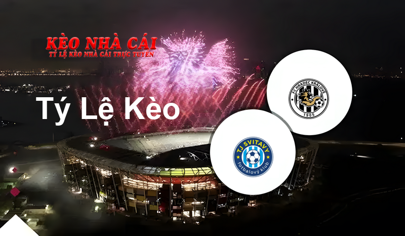 Svitavy vs Hradec Králové II prediction, odds, lineups, h2h results and betting tips, statistics, odds and prediction - Kèo Nhà Cái