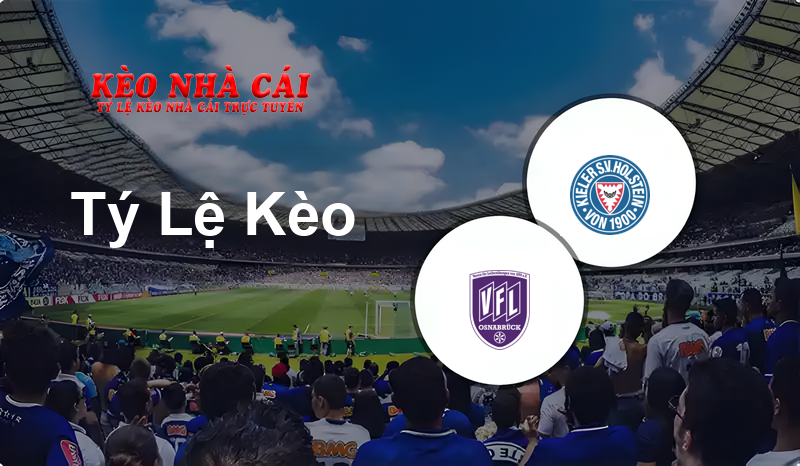 VfL Osnabrück vs Holstein Kiel prediction, odds, lineups, h2h results and betting tips, statistics, odds and prediction - Kèo Nhà Cái