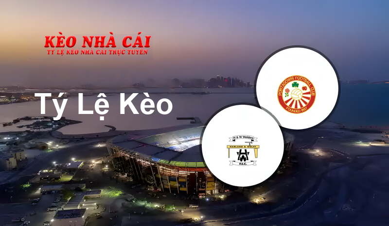 H&W Welders vs Portadown prediction, odds, lineups, h2h results and betting tips, statistics, odds and prediction - Kèo Nhà Cái