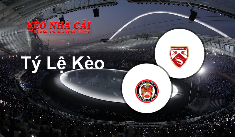 Hyde United vs Morecambe prediction, odds, lineups, h2h results and betting tips, statistics, odds and prediction - Kèo Nhà Cái