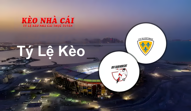 Barendrecht vs Kloetinge prediction, odds, lineups, h2h results and betting tips, statistics, odds and prediction - Kèo Nhà Cái