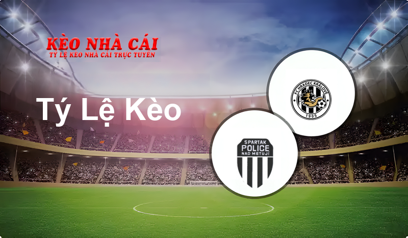 Spartak Police n/Metují vs Hradec Králové II prediction, odds, lineups, h2h results and betting tips, statistics, odds and prediction - Kèo Nhà Cái