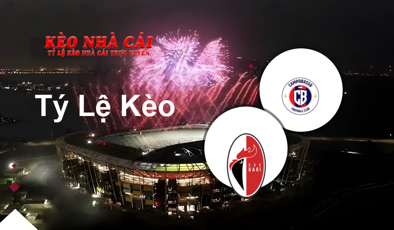 Bari vs Città di Campobasso prediction, odds, lineups, h2h results and betting tips, statistics, odds and prediction - Kèo Nhà Cái
