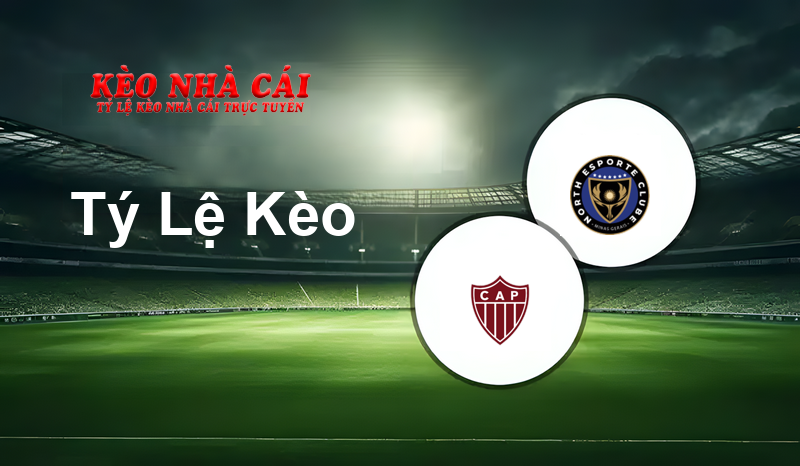 CAP vs North Esporte prediction, odds, lineups, h2h results and betting tips, statistics, odds and prediction - Kèo Nhà Cái