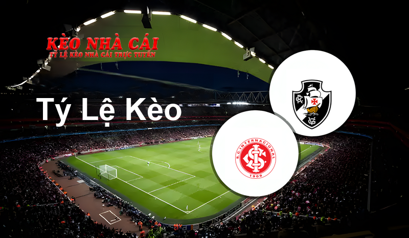 Internacional vs Vasco DA Gama prediction, odds, lineups, h2h results and betting tips, statistics, odds and prediction - Kèo Nhà Cái