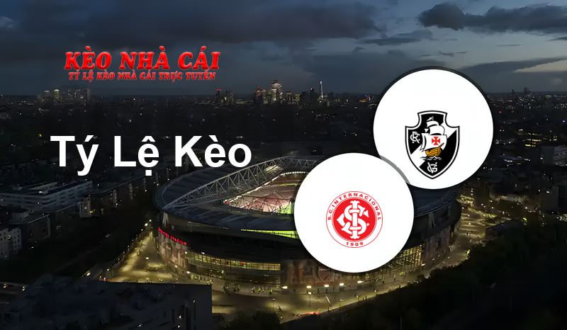 Internacional vs Vasco DA Gama prediction, odds, lineups, h2h results and betting tips, statistics, odds and prediction - Kèo Nhà Cái