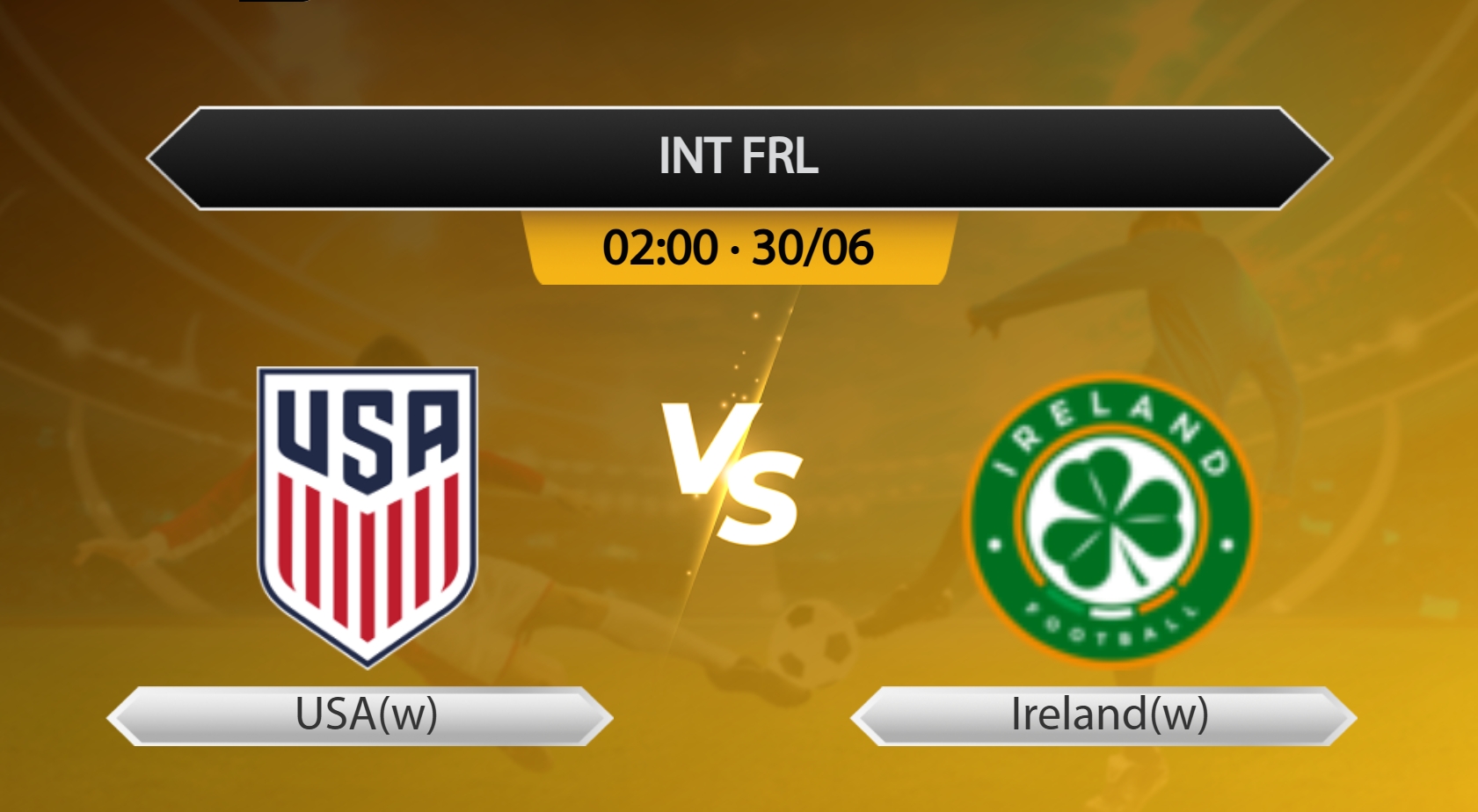 INT FRL USA(w) VS Ireland(w)