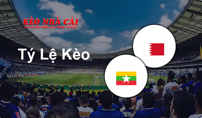 Myanmar W vs Bahrain W prediction, odds, lineups, h2h results and betting tips, statistics, odds and prediction - Kèo Nhà Cái