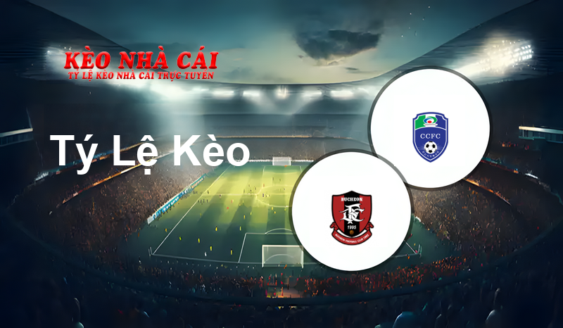 Bucheon FC 1995 vs Cheonan City prediction, odds, lineups, h2h results and betting tips, statistics, odds and prediction - Kèo Nhà Cái