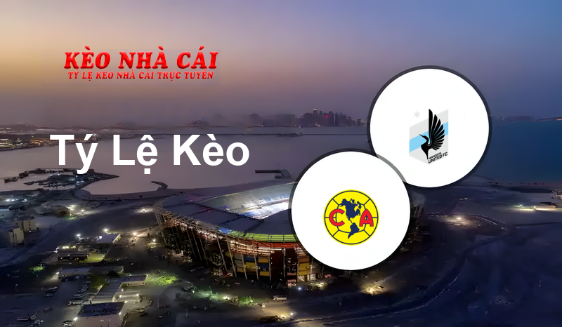 Club America vs Minnesota United FC prediction, odds, lineups, h2h results and betting tips, statistics, odds and prediction - Kèo Nhà Cái