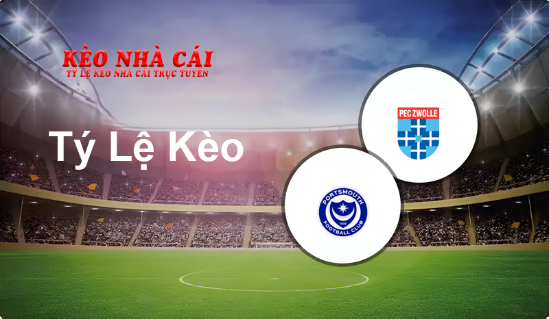 Portsmouth vs PEC Zwolle prediction, odds, lineups, h2h results and betting tips, statistics, odds and prediction - Kèo Nhà Cái