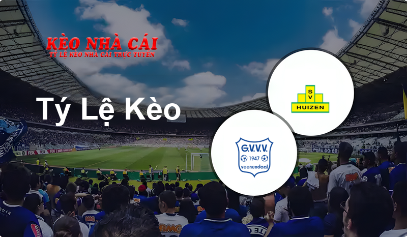 GVVV Veenendaal vs Huizen prediction, odds, lineups, h2h results and betting tips, statistics, odds and prediction - Kèo Nhà Cái