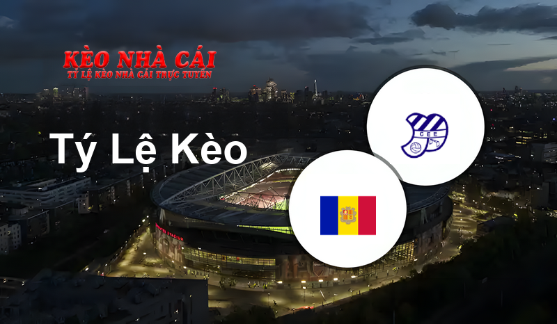 Andorra vs Europa Fc prediction, odds, lineups, h2h results and betting tips, statistics, odds and prediction - Kèo Nhà Cái