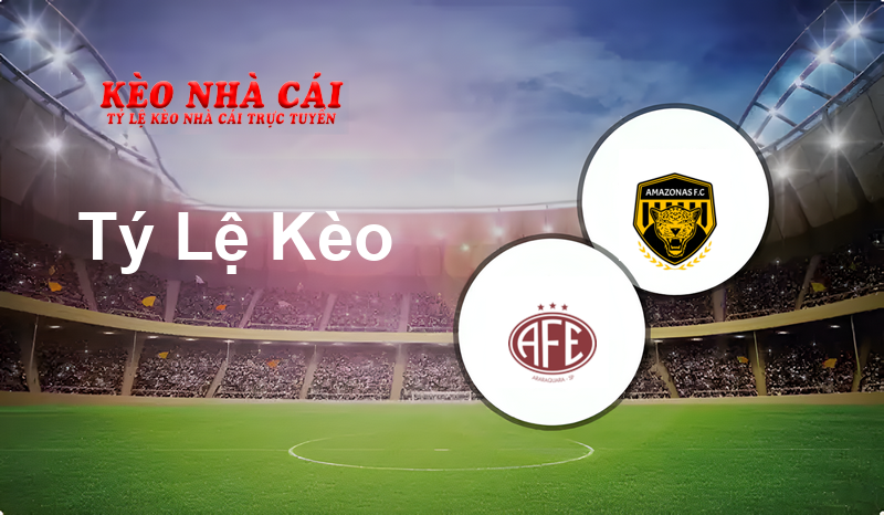 Ferroviária vs Amazonas prediction, odds, lineups, h2h results and betting tips, statistics, odds and prediction - Kèo Nhà Cái
