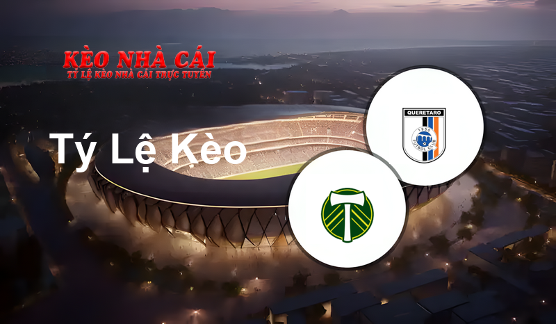 Portland Timbers vs Club Queretaro prediction, odds, lineups, h2h results and betting tips, statistics, odds and prediction - Kèo Nhà Cái
