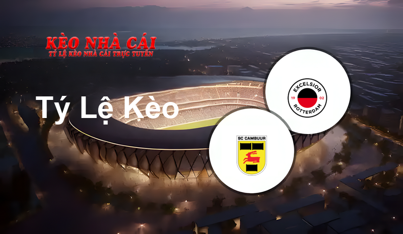Cambuur vs Excelsior prediction, odds, lineups, h2h results and betting tips, statistics, odds and prediction - Kèo Nhà Cái