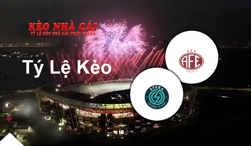 Sfera U20 vs Ferroviária U20 prediction, odds, lineups, h2h results and betting tips, statistics, odds and prediction - Kèo Nhà Cái