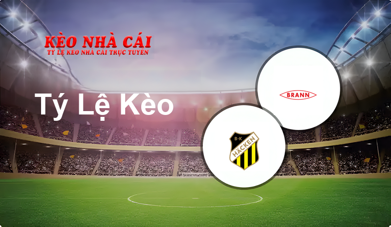 BK Hacken vs Brann prediction, odds, lineups, h2h results and betting tips, statistics, odds and prediction - Kèo Nhà Cái