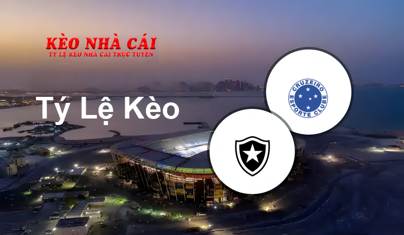 Botafogo vs Cruzeiro prediction, odds, lineups, h2h results and betting tips, statistics, odds and prediction - Kèo Nhà Cái