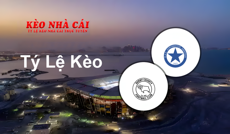 Derby vs Atromitos prediction, odds, lineups, h2h results and betting tips, statistics, odds and prediction - Kèo Nhà Cái