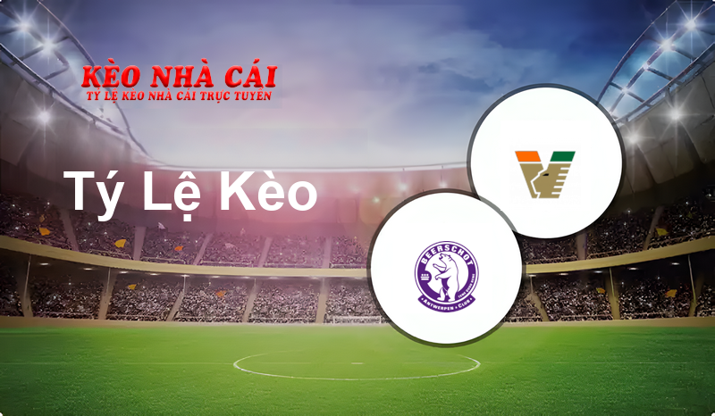 Beerschot Wilrijk vs Venezia prediction, odds, lineups, h2h results and betting tips, statistics, odds and prediction - Kèo Nhà Cái