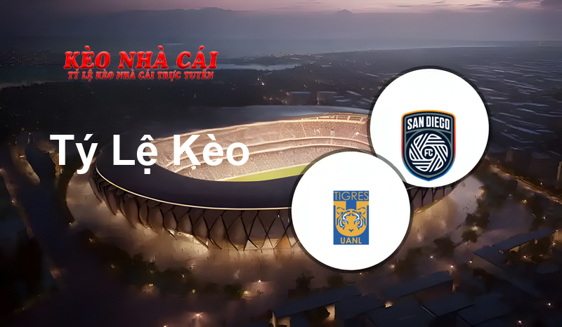 Tigres UANL vs San Diego prediction, odds, lineups, h2h results and betting tips, statistics, odds and prediction - Kèo Nhà Cái