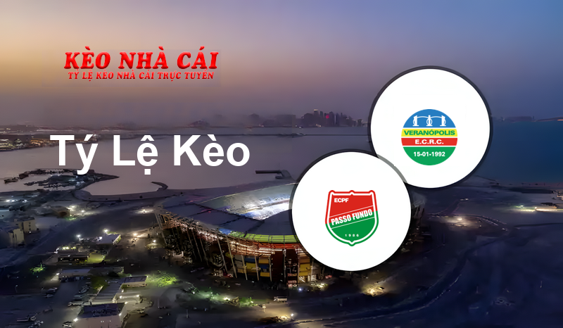 Passo Fundo vs Veranópolis prediction, odds, lineups, h2h results and betting tips, statistics, odds and prediction - Kèo Nhà Cái