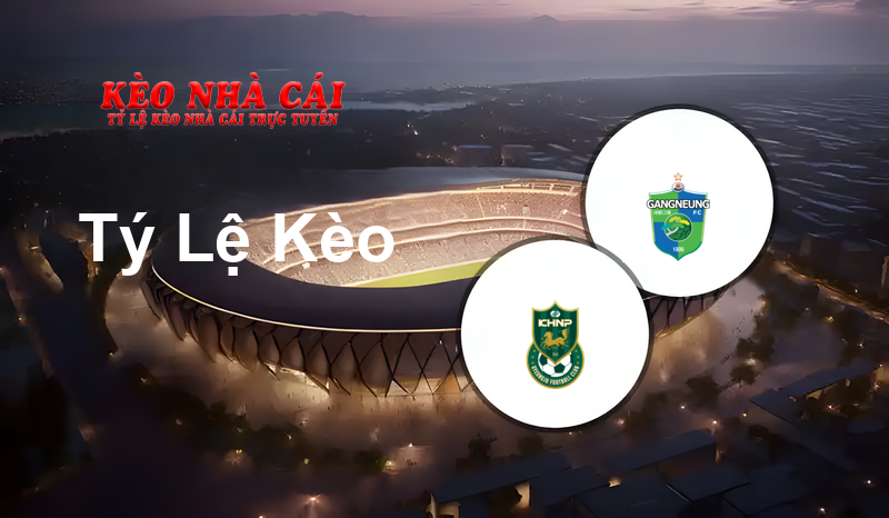 Gyeongju HNP vs Gangneung City prediction, odds, lineups, h2h results and betting tips, statistics, odds and prediction - Kèo Nhà Cái