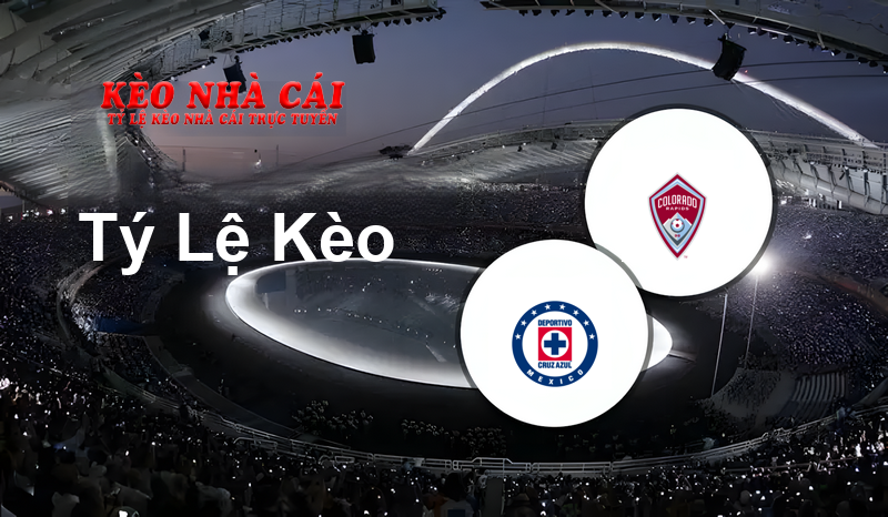 Cruz Azul vs Colorado Rapids prediction, odds, lineups, h2h results and betting tips, statistics, odds and prediction - Kèo Nhà Cái