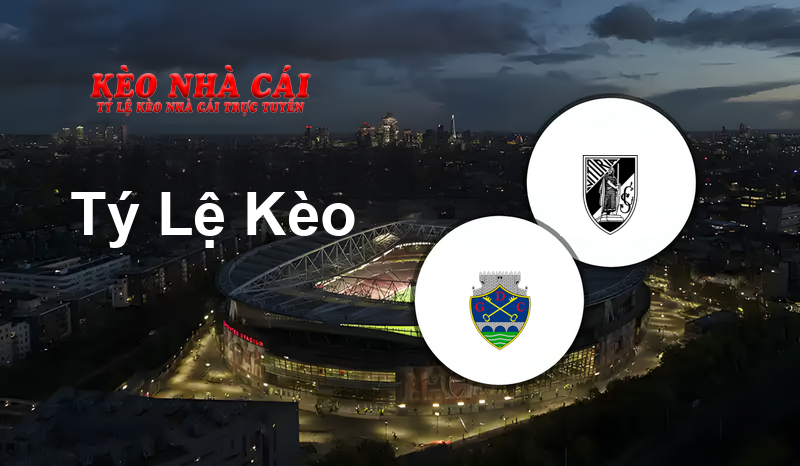Chaves vs Guimaraes prediction, odds, lineups, h2h results and betting tips, statistics, odds and prediction - Kèo Nhà Cái