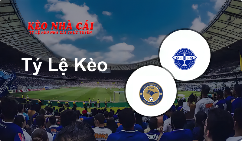 Farnborough vs Eastleigh prediction, odds, lineups, h2h results and betting tips, statistics, odds and prediction - Kèo Nhà Cái