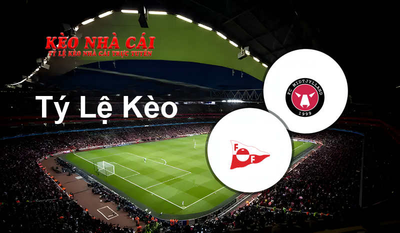 Fredrikstad vs FC Midtjylland prediction, odds, lineups, h2h results and betting tips, statistics, odds and prediction - Kèo Nhà Cái