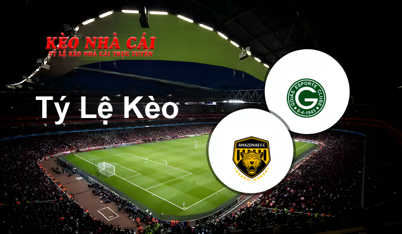 Amazonas vs Goias prediction, odds, lineups, h2h results and betting tips, statistics, odds and prediction - Kèo Nhà Cái