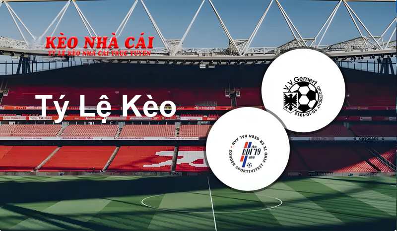 UDI ’19 vs Gemert prediction, odds, lineups, h2h results and betting tips, statistics, odds and prediction - Kèo Nhà Cái