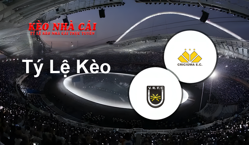 Volta Redonda vs Criciuma prediction, odds, lineups, h2h results and betting tips, statistics, odds and prediction - Kèo Nhà Cái